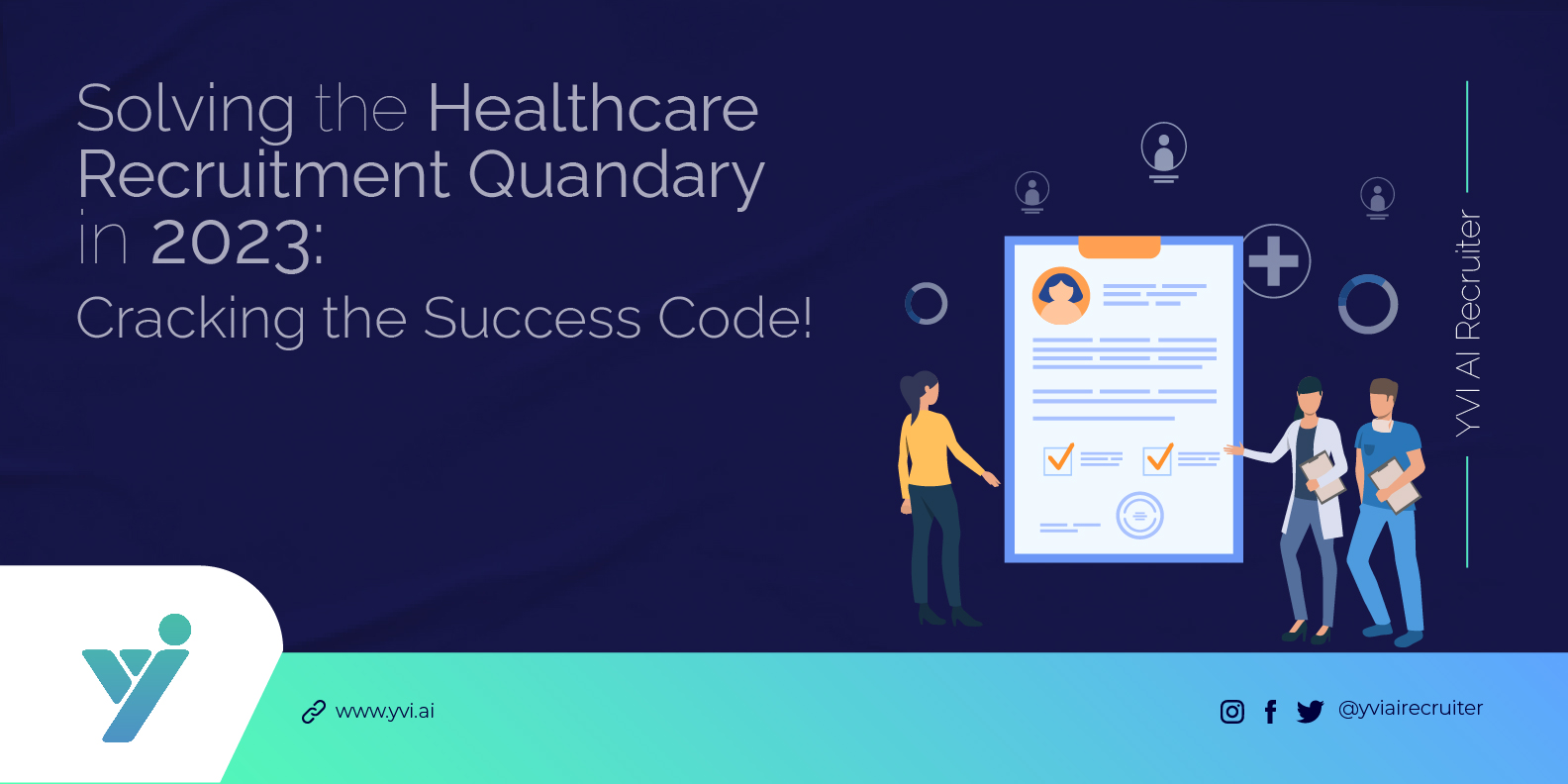 The Healthcare Recruitment Quandary: Cracking the Code for Success in 2023