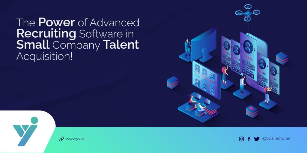 Streamlining Talent Acquisition for Small Companies with Cutting-Edge Recruiting Software